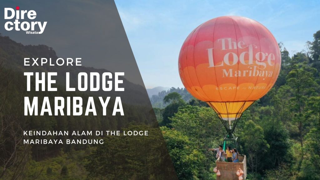 Explore Keindahan Alam di The Lodge Maribaya Bandung
